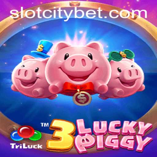 Exploring the Thrilling World of 3LUCKYPIGGY at SLOTCITY