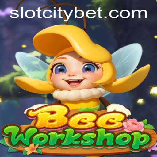 Exploring the Buzz of BeeWorkshop in the Vibrant World of SLOTCITY
