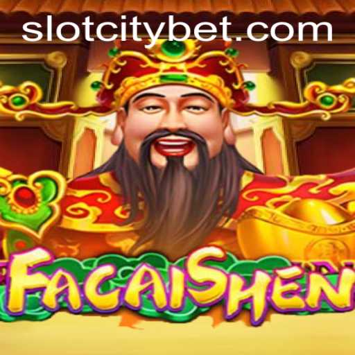 Discover FaCaiShen: The Slot Game Sensation at SLOTCITY