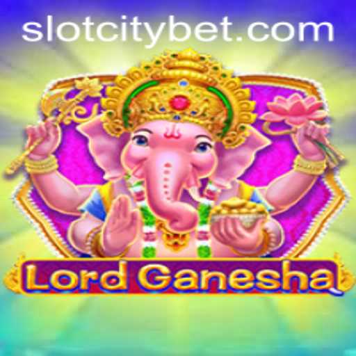 Exploring the Thrills of LordGanesha in SLOTCITY