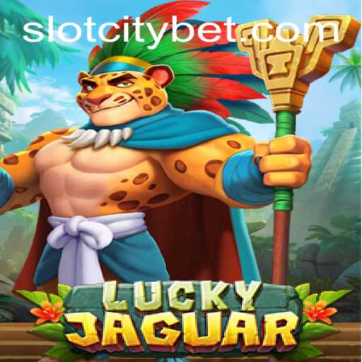 Discovering the Thrills of LuckyJaguar in SLOTCITY