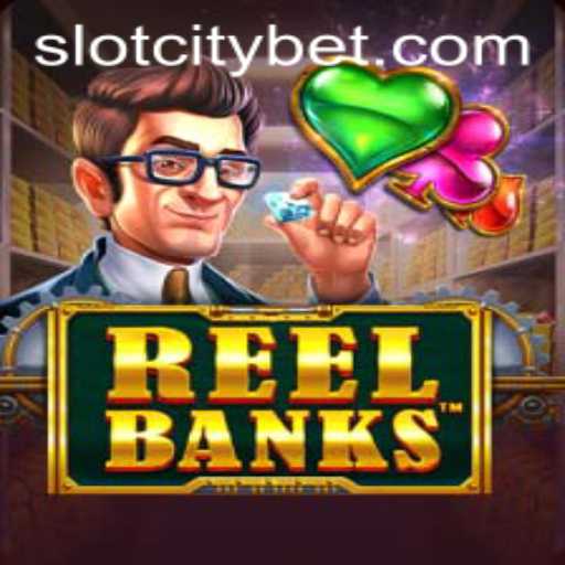 Exploring ReelBanks: The Ultimate SLOTCITY Experience