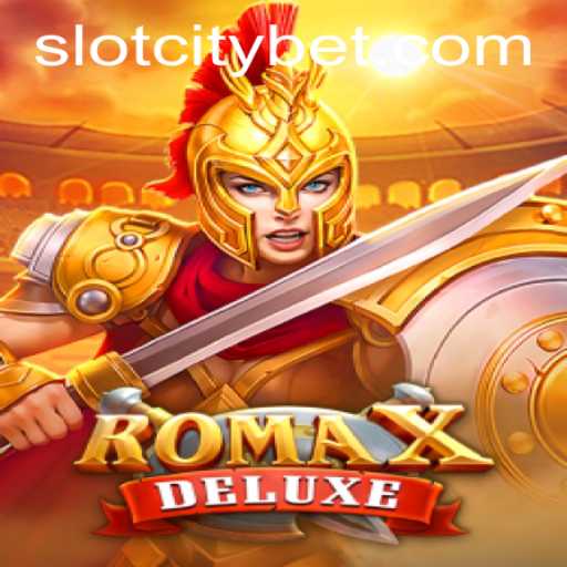 RomaXDeluxe: A Deep Dive into the World of SLOTCITY's Latest Sensation
