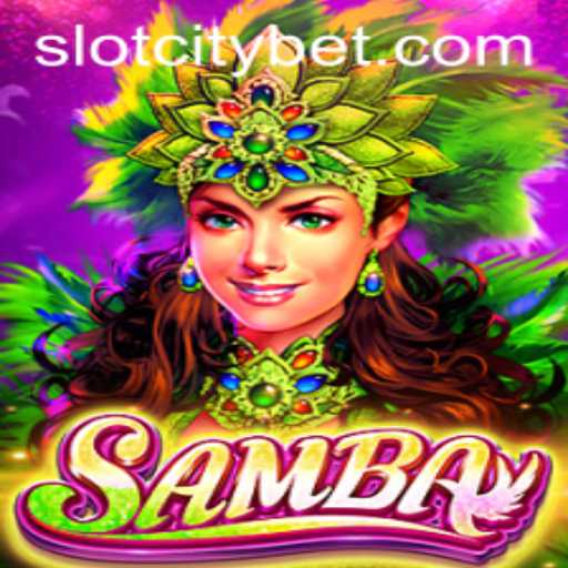 Experience the Thrills of Samba at SLOTCITY