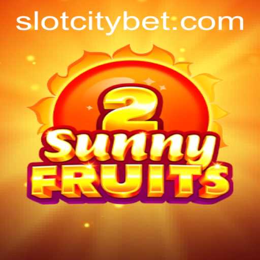 Discover the Thrilling World of SunnyFruits2 in SLOTCITY