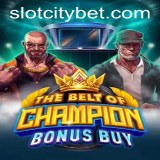 Exploring TheBeltOfChampionBonusBuy at SLOTCITY