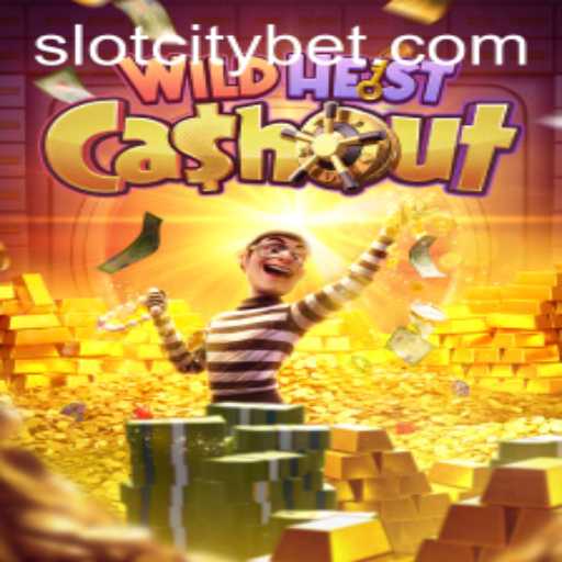 The Thrilling Adventure of WildHeistCashout at SLOTCITY